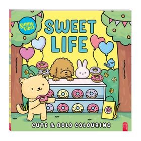 Sunny Vibes: Sweet Life Cute & Bold Colouring Book